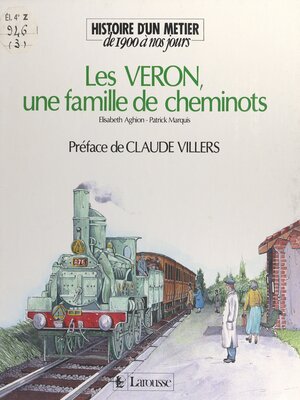 cover image of Les Véron, une famille de cheminots